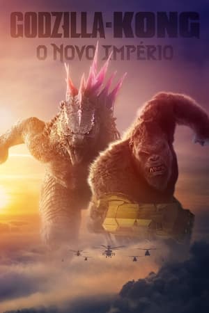 Godzilla x Kong: O Novo Império (Cinema)